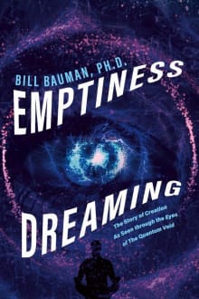 Book cover of Emptiness Dreaming: The Story of Creation as Seen Through the Eyes of the Quantum Void