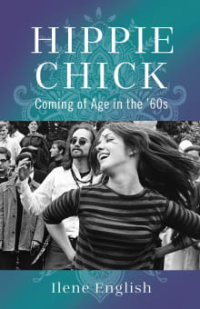 Book cover of Hippie Chick: Coming of Age in the '60s