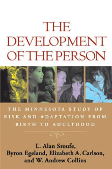 Book cover of The Development of the Person: The Minnesota Study of Risk and Adaptation from Birth to Adulthood