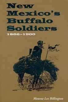 Book cover of New Mexico's Buffalo Soldiers: 1866-1900