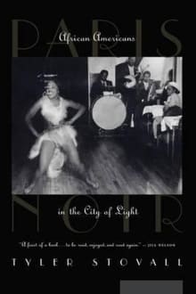 Book cover of Paris Noir: African Americans in the City of Light