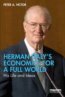 Book cover of Herman Daly's Economics for a Full World: His Life and Ideas