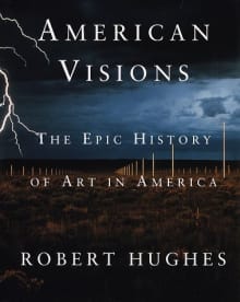 Book cover of American Visions: The Epic History of Art in America