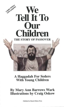 Book cover of We Tell It to Our Children: The Story of Passover