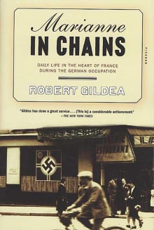 Book cover of Marianne in Chains: Daily Life in the Heart of France During the German Occupation