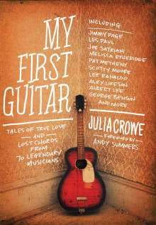 Book cover of My First Guitar: Tales of True Love and Lost Chords from 70 Legendary Musicians