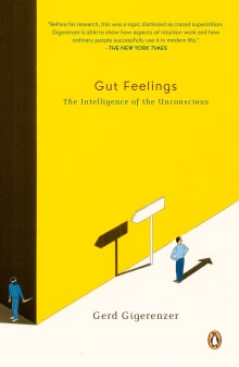 Book cover of Gut Feelings: The Intelligence of the Unconscious