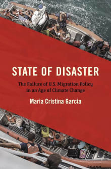 Book cover of State of Disaster: The Failure of U.S. Migration Policy in an Age of Climate Change