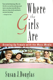 Book cover of Where the Girls Are: Growing Up Female with the Mass Media