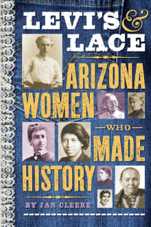 Book cover of Levi's & Lace: Arizona Women Who Made History