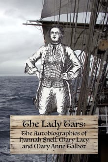 Book cover of The Lady Tars: The Autobiographies of Hannah Snell, Mary Lacy and Mary Anne Talbot