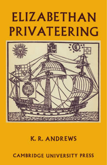 Book cover of Elizabethan Privateering: English Privateering During the Spanish War, 1585 1603