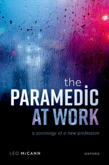 Book cover of The Paramedic at Work: A Sociology of a New Profession