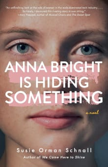 Book cover of Anna Bright Is Hiding Something: A Novel