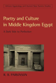 Book cover of Poetry and Culture in Middle Kingdom Egypt: A Dark Side to Perfection