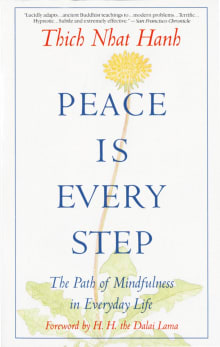 Book cover of Peace Is Every Step: The Path of Mindfulness in Everyday Life