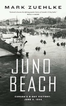 Book cover of Juno Beach: Canada's D-Day Victory -- June 6, 1944