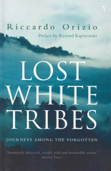 Book cover of Lost White Tribes, Journeys Among the Forgotten