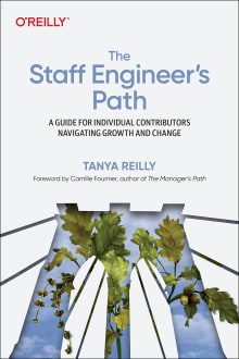 Book cover of The Staff Engineer's Path: A Guide For Individual Contributors Navigating Growth and Change