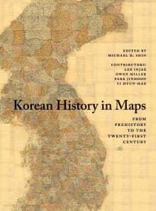 Book cover of Korean History in Maps: From Prehistory to the Twenty-First Century