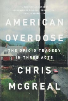 Book cover of American Overdose: The Opioid Tragedy in Three Acts