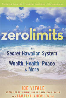 Book cover of Zero Limits: The Secret Hawaiian System for Wealth, Health, Peace, and More
