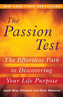 Book cover of The Passion Test: The Effortless Path to Discovering Your Life Purpose