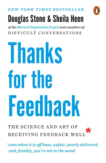 Book cover of Thanks for the Feedback: The Science and Art of Receiving Feedback Well