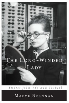 Book cover of The Long-Winded Lady: Notes from the New Yorker