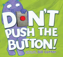 Book cover of Don't Push the Button!