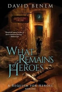 Book cover of What Remains of Heroes