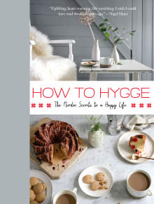 Book cover of How to Hygge: The Nordic Secrets to a Happy Life