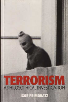 Book cover of Terrorism: A Philosophical Investigation