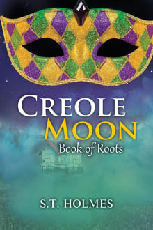 Book cover of Creole Moon: Book of Roots