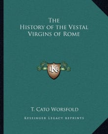 Book cover of The History of the Vestal Virgins of Rome