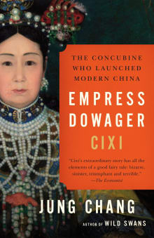 Book cover of Empress Dowager Cixi: The Concubine who Launched Modern China