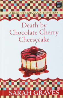 Book cover of Death by Chocolate Cherry Cheesecake