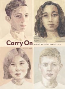 Book cover of Carry On: Poetry by Young Immigrants