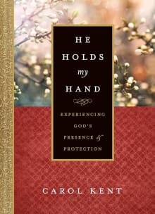 Book cover of He Holds My Hand: Experiencing God's Presence and Protection