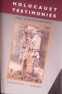 Book cover of Holocaust Testimonies: The Ruins of Memory