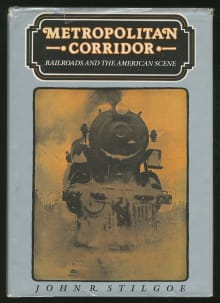 Book cover of Metropolitan Corridor: Railroads and the American Scene