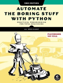 Book cover of Automate the Boring Stuff with Python: Practical Programming for Total Beginners