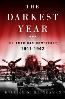 Book cover of The Darkest Year: The American Home Front 1941-1942