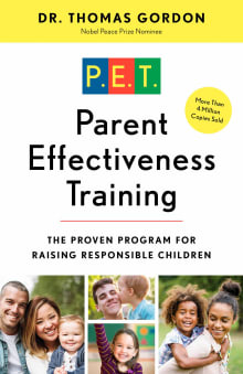 Book cover of Parent Effectiveness Training: The Proven Program for Raising Responsible Children