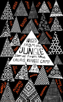 Book cover of Voices from the 'Jungle': Stories from the Calais Refugee Camp
