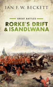 Book cover of Isandlwana and Rorke’s Drift