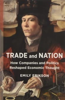 Book cover of Trade and Nation: How Companies and Politics Reshaped Economic Thought