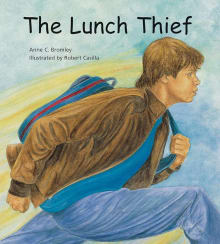 Book cover of The Lunch Thief: A Story of Hunger, Homelessness and Friendship