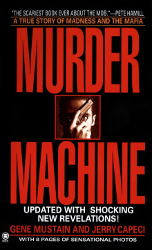 Book cover of Murder Machine: A True Story of Murder, Madness & the Mafia