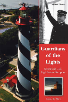 Book cover of Guardians of the Lights: Stories of U.S. Lighthouse Keepers